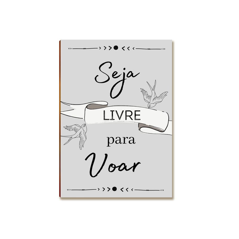 Placa MDF Seja Livre Para Voar Frase Motivacional A4 FS1