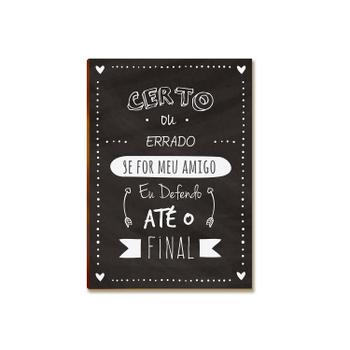 Placa MDF A4 Melhores Amigos Até o Fim Decoração Parede DC6