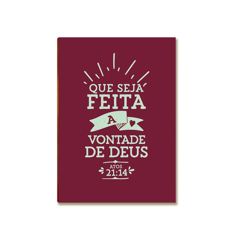 Placa MDF Que Seja Feita a Vontade de Deus Decoração FE25