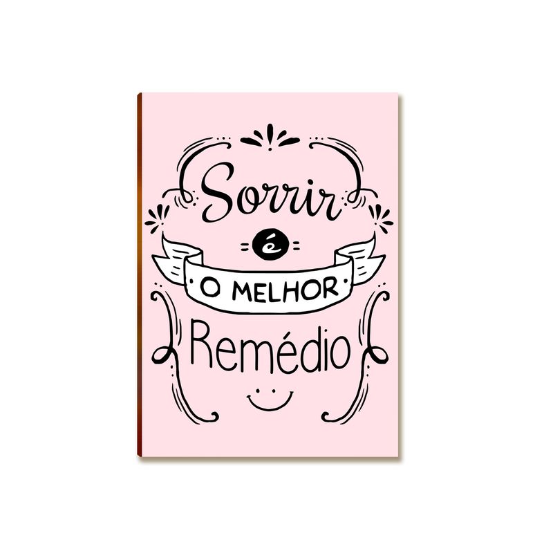 Placa MDF Frase Sorrir é o Melhor Remédio Parede Moderna A4